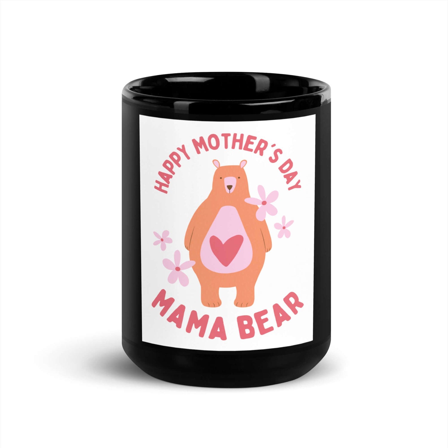 Black mug with pink “HAPPY MOTHER’S DAY” text and mama bear with flowers