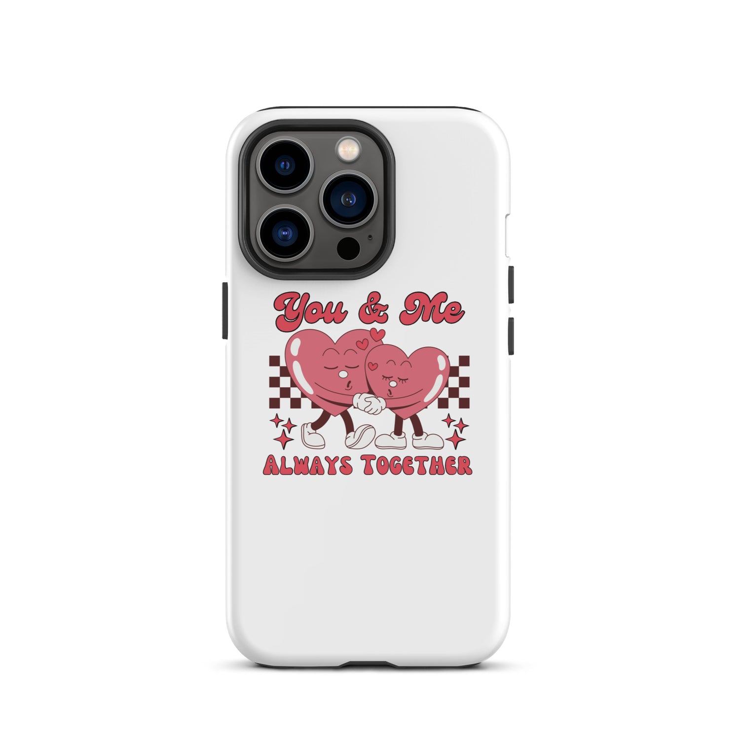 You &amp; Me Always Together tough iPhone case with red heart couple and “Always Together”