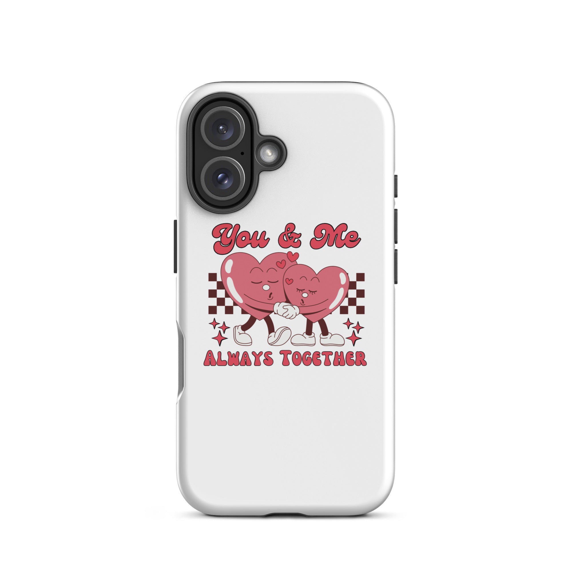 White iPhone tough case with side openings and pink heart couple graphic, “You & Me Always Together”