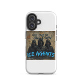 White iPhone case with left-side camera cutouts and “ICE AGENTS” over “GET OUT OF OUR TOWN”