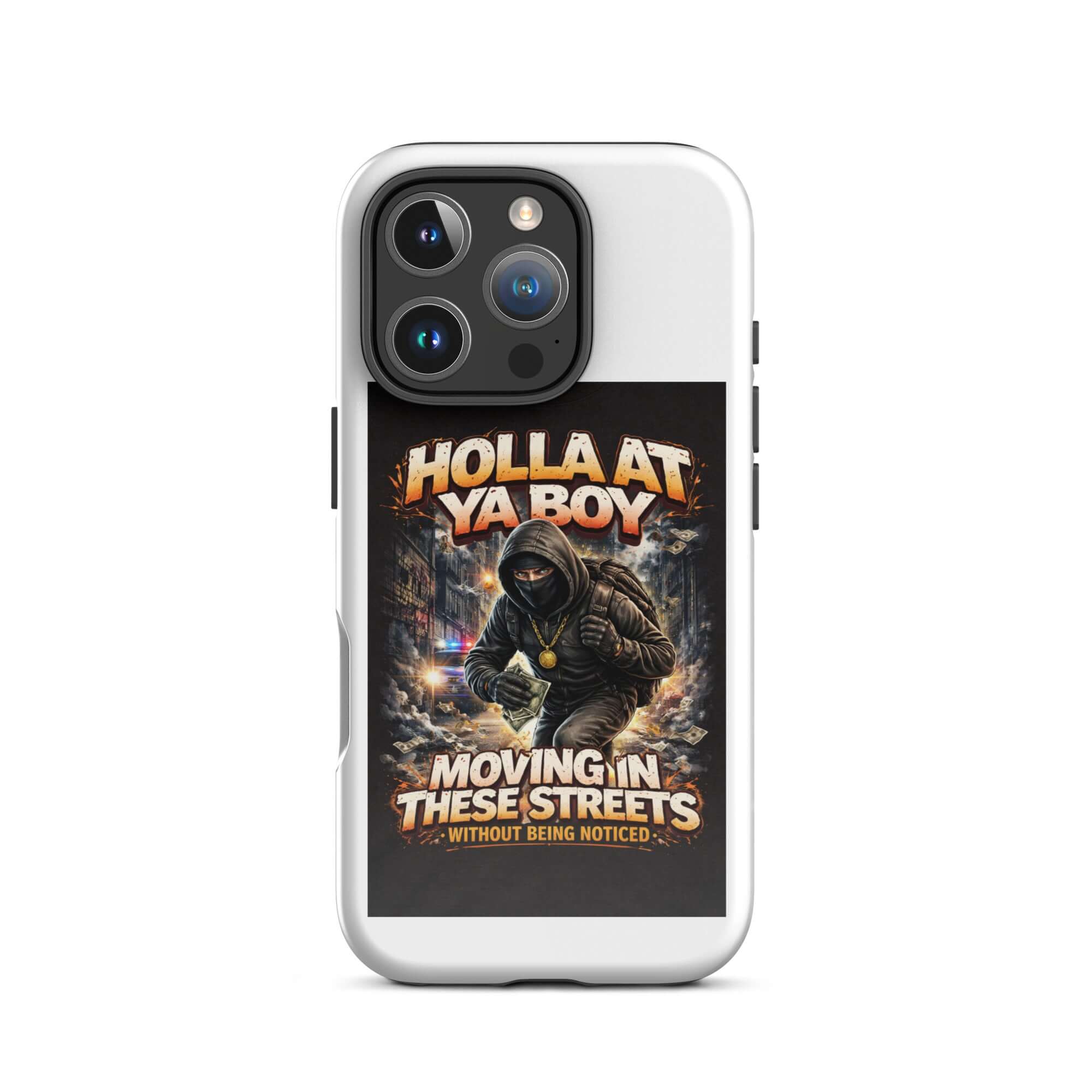 White tough iPhone case with triple camera cutouts and “Holla at Ya Boy” graphic