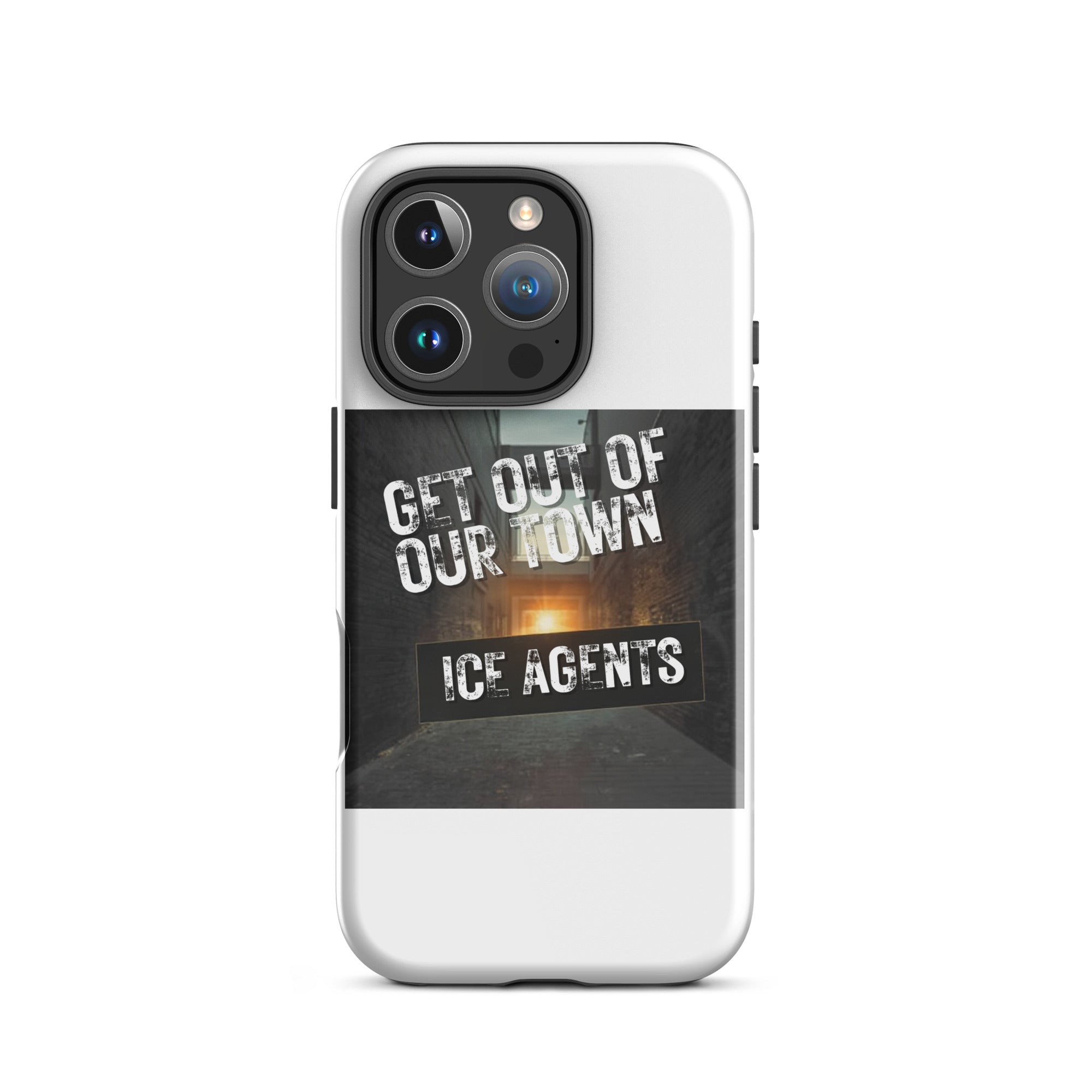 iPhone-Hülle mit Kameramodul und Aufdruck „Get Out of Our Town“, „Ice Agents“