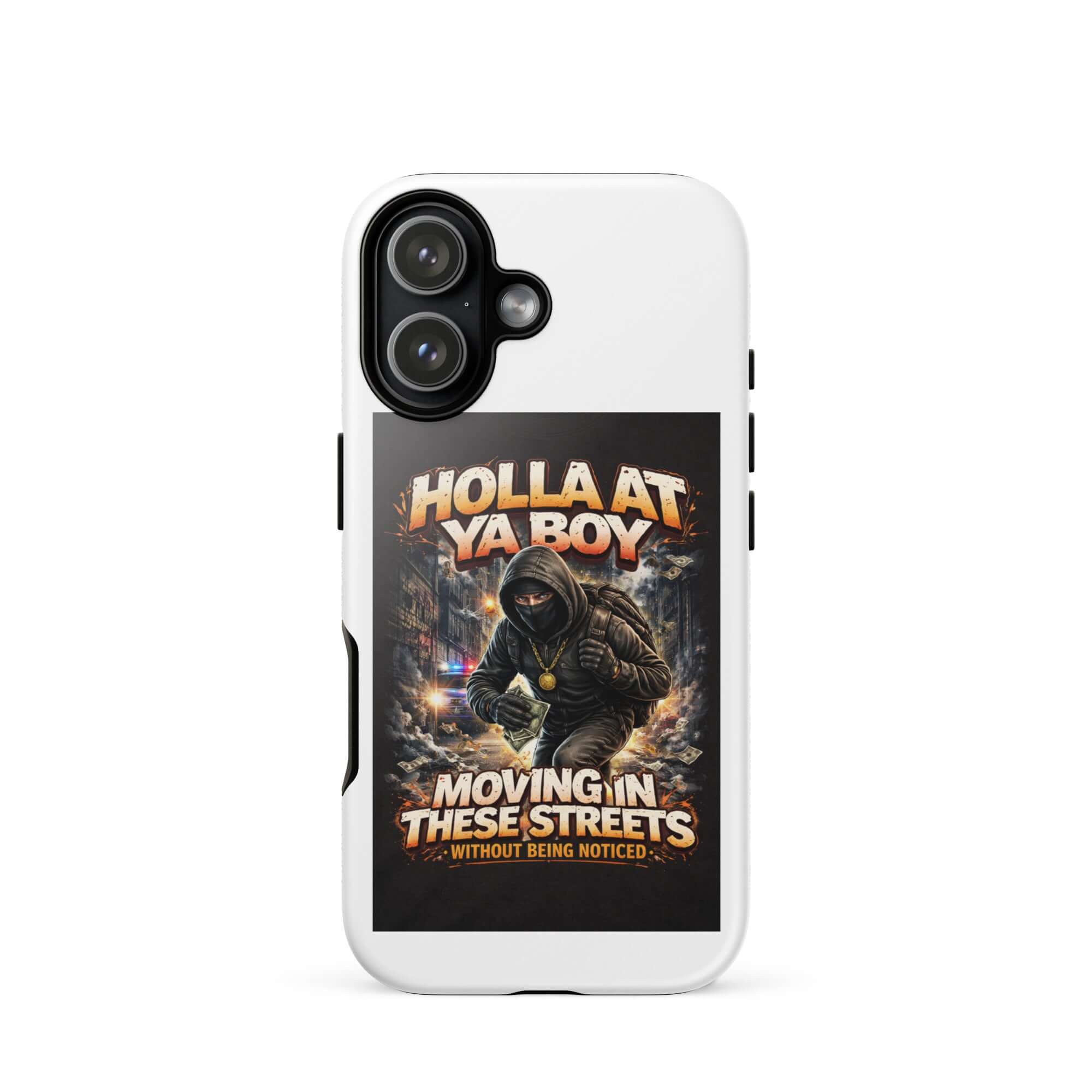 White tough iPhone case with dual camera cutout and centered “Holla at Ya Boy” artwork