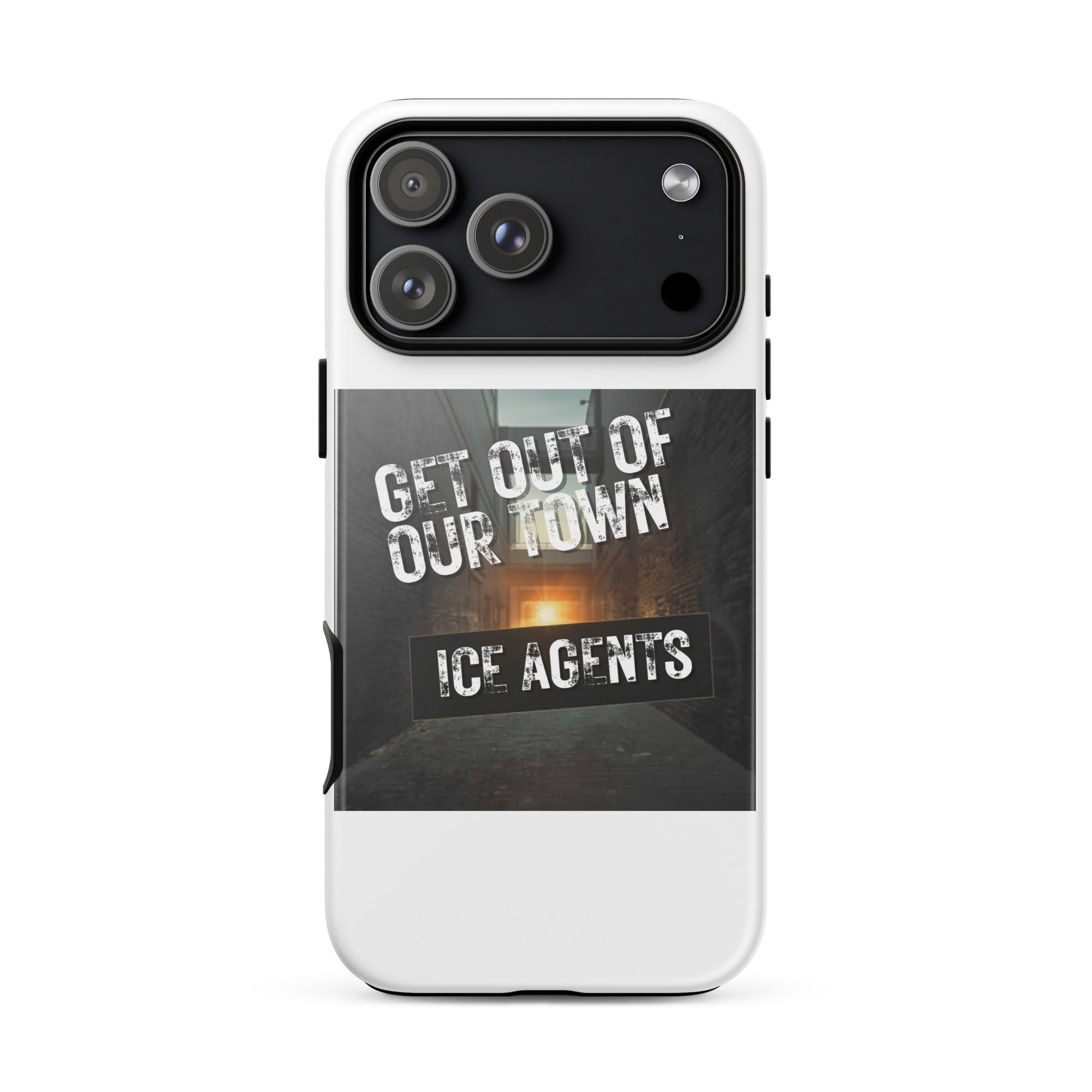 iPhone-Hülle, weiß; Aufdruck „Get Out of Our Town“ über „Ice Agents“, Fire Edition