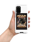 White Samsung phone tough case with Holla At Ya Boy graphic and rear camera cutout, angled grip view.