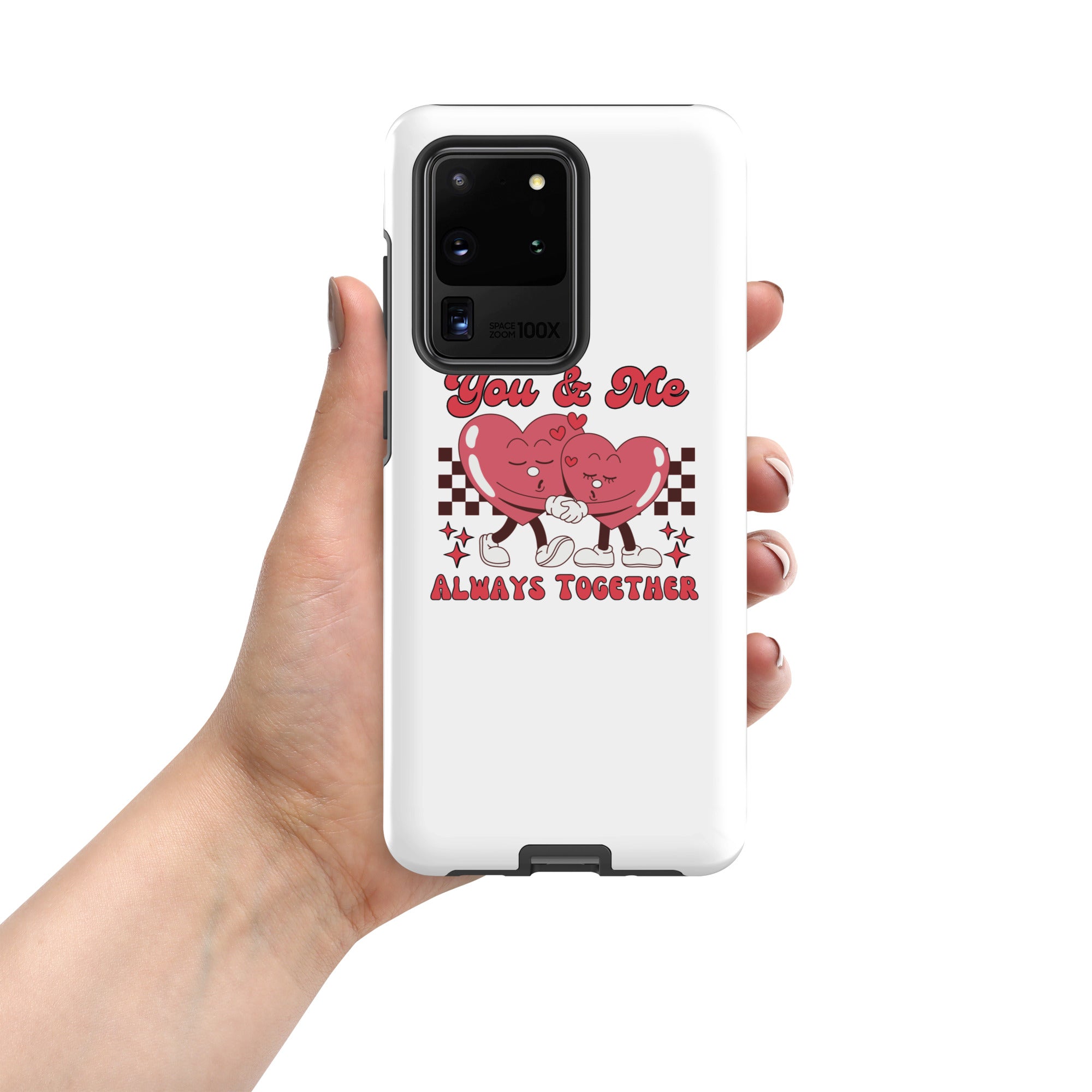 White Tough phone case with red “You &amp; Me” heart couple and “ALWAYS TOGETHER”