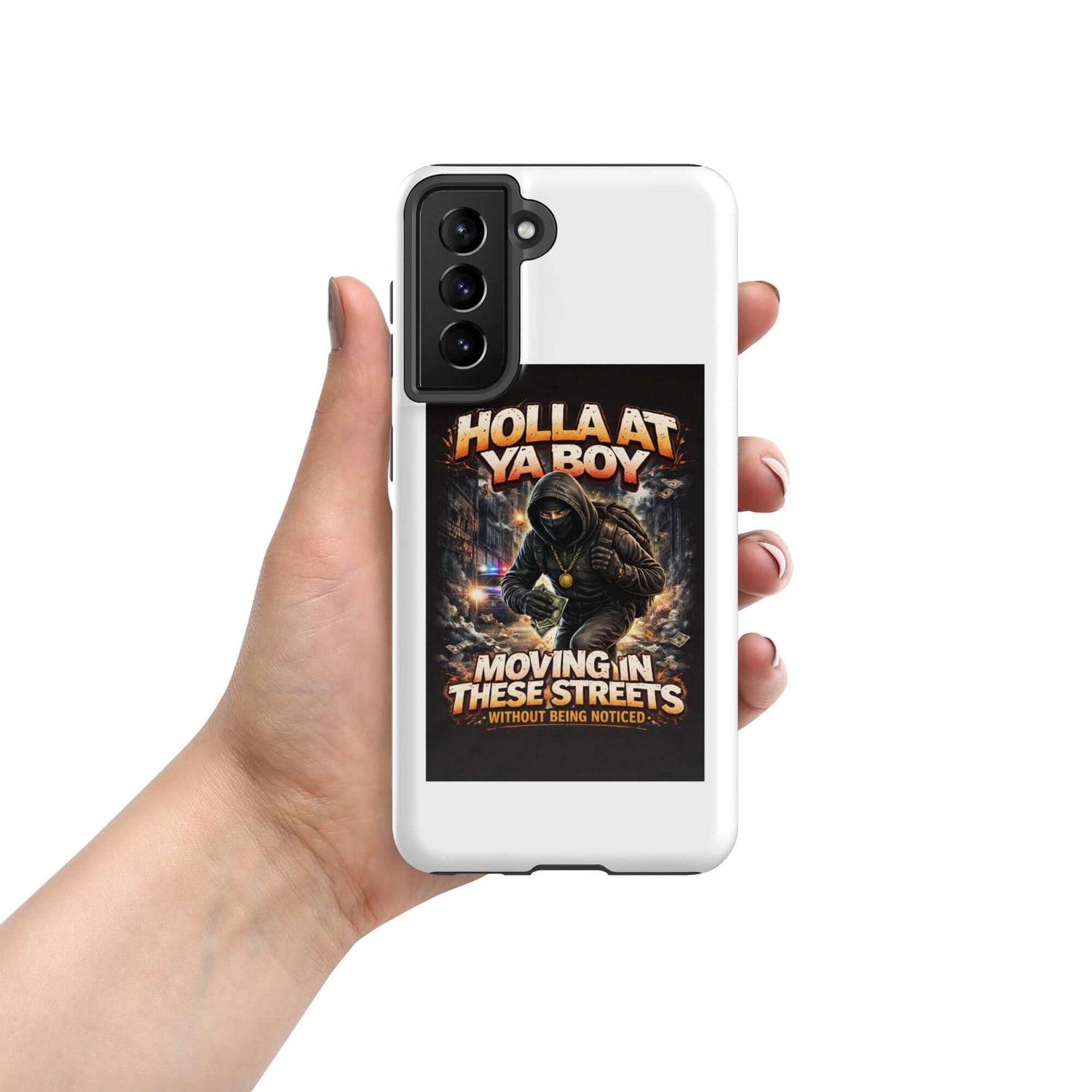 Samsung Tough Case with white finish and “Holla At Ya Boy” graphic, camera cutouts