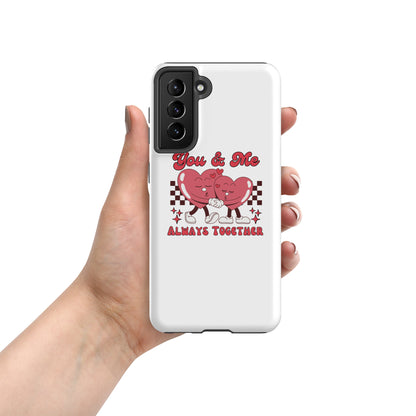 You &amp; Me Always Together tough case for Samsung, white with red heart cartoon on back