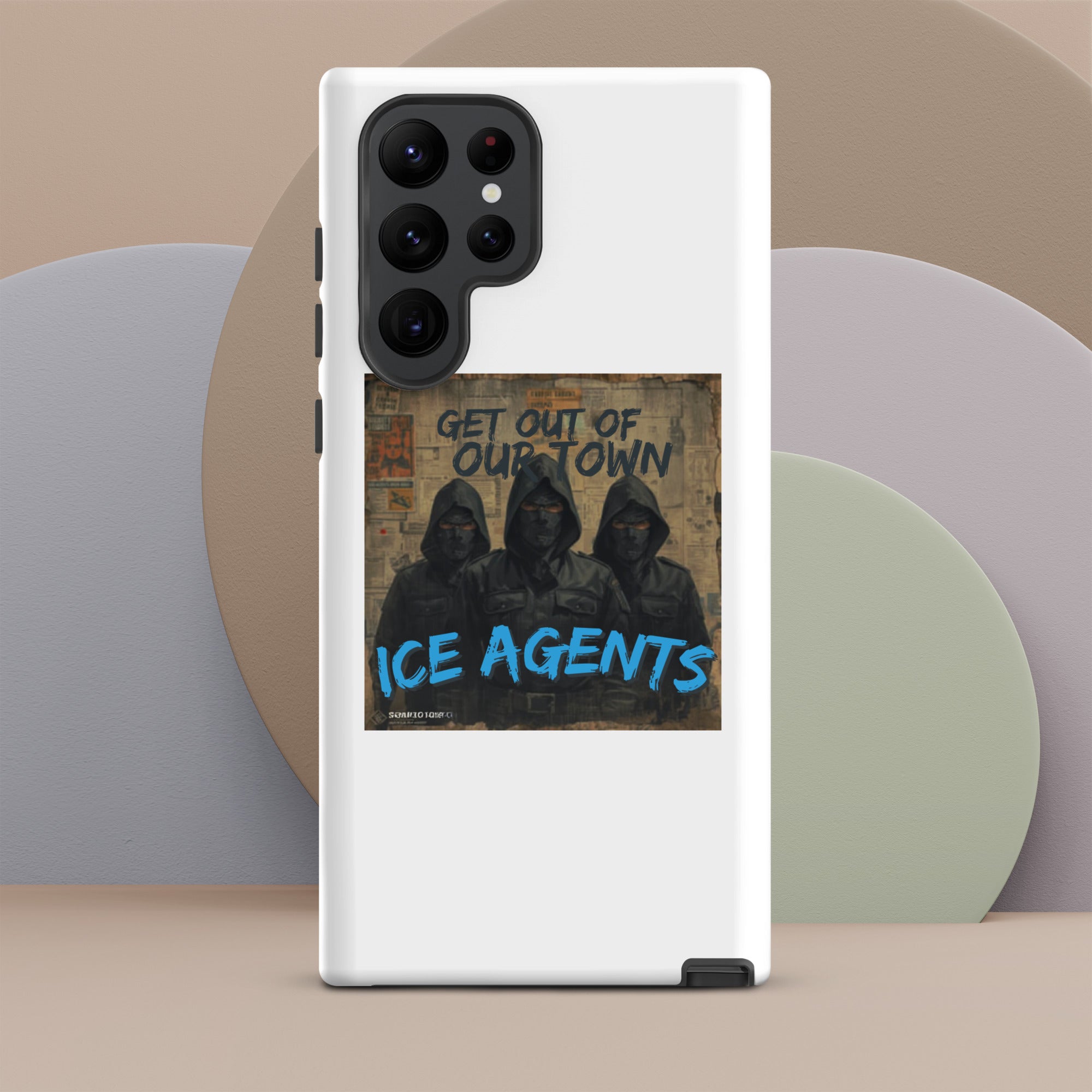 White rugged phone case with “ICE AGENTS” artwork; side cutout and camera bump visible