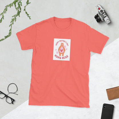 Happy Mother’s Day unisex T-shirt, coral front with “Mama Bear” graphic