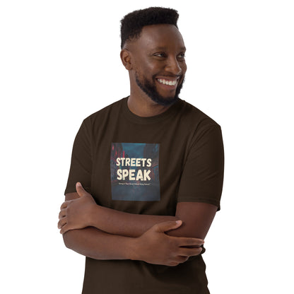 Dark chocolate unisex short-sleeve T-shirt, “STREETS SPEAK” front graphic