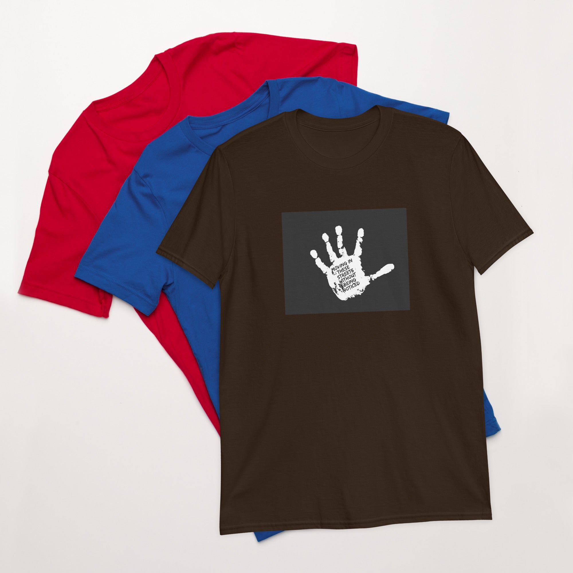 Moving In These Streets unisex T-shirt, dark chocolate, white handprint graphic