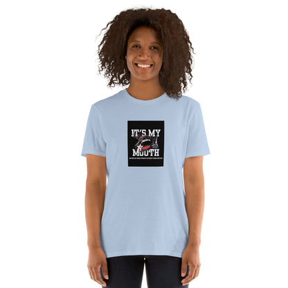 Unisex T-Shirt hellblau mit Aufdruck „IT’S MY MOUTH“ auf der Brust