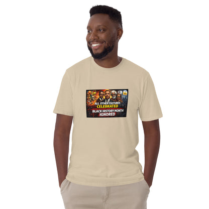 Sand unisex T-shirt with “Black History Month Ignored” chest graphic