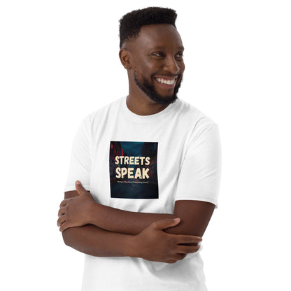 Streets Speaks T-Shirt, white, close front view of square “STREETS SPEAK” graphic