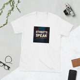White crewneck graphic tee with square “STREETS SPEAK” front print